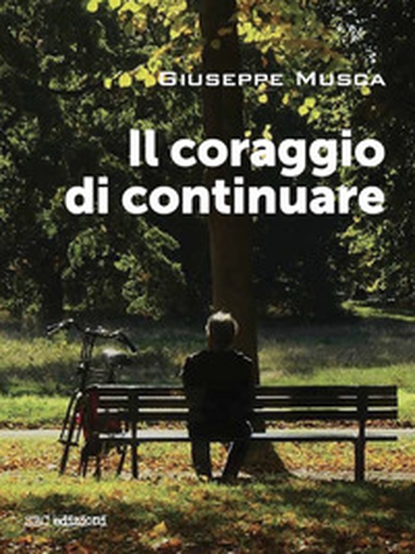 il coraggio di continuare - Librerie.coop
