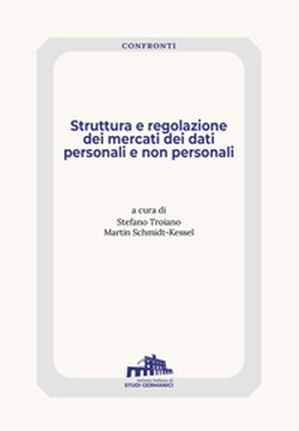 Struttura e regolazione dei mercati dei dati personali e non personali - Librerie.coop