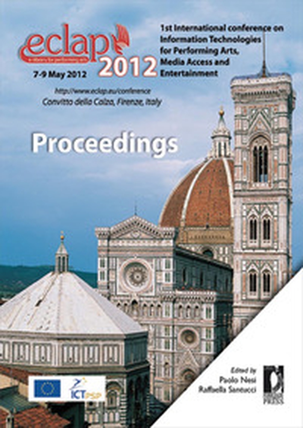 ECLAP 2012. Conference on information technologies for performing arts, media access and entertainment - Librerie.coop