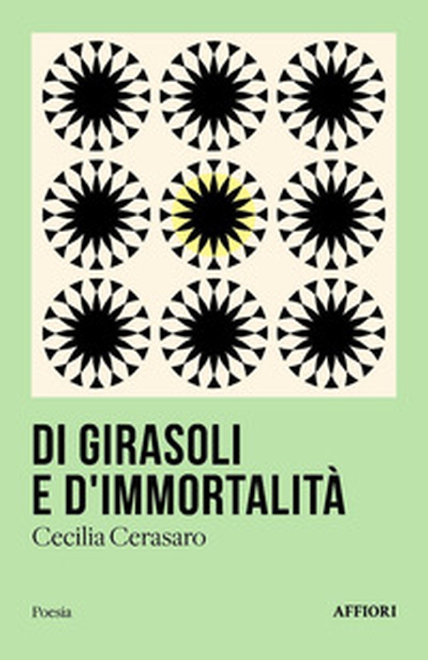 Di girasoli e d'immortalità - Librerie.coop Di girasoli e d'immortalità - Librerie.coop