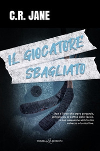 Il giocatore sbagliato - Librerie.coop