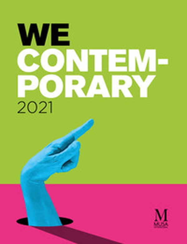 We contemporary 2021. Ediz. italiana, inglese e russa - Librerie.coop We contemporary 2021. Ediz. italiana, inglese e russa - Librerie.coop