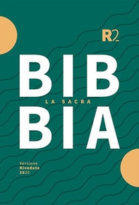 Bibbia R2. Versione riveduta 2020. Fiume. Ediz. tascabile verde/arancio «fiume» - Librerie.coop Bibbia R2. Versione riveduta 2020. Fiume. Ediz. tascabile verde/arancio «fiume» - Librerie.coop