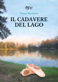 Il cadavere del lago. Le indagini del barbiere Ciuffo - Librerie.coop