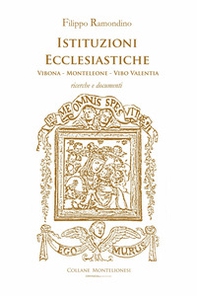 Istituzioni ecclesiastiche. Vibona-Monteleone-Vibo Valentia. Ricerche e documenti - Librerie.coop Istituzioni ecclesiastiche. Vibona-Monteleone-Vibo Valentia. Ricerche e documenti - Librerie.coop