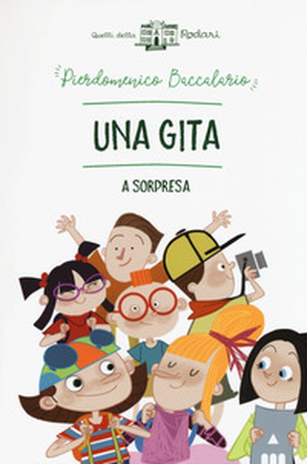 Una gita a sorpresa - Librerie.coop Una gita a sorpresa - Librerie.coop