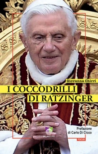 I coccodrilli di Ratzinger - Librerie.coop I coccodrilli di Ratzinger - Librerie.coop