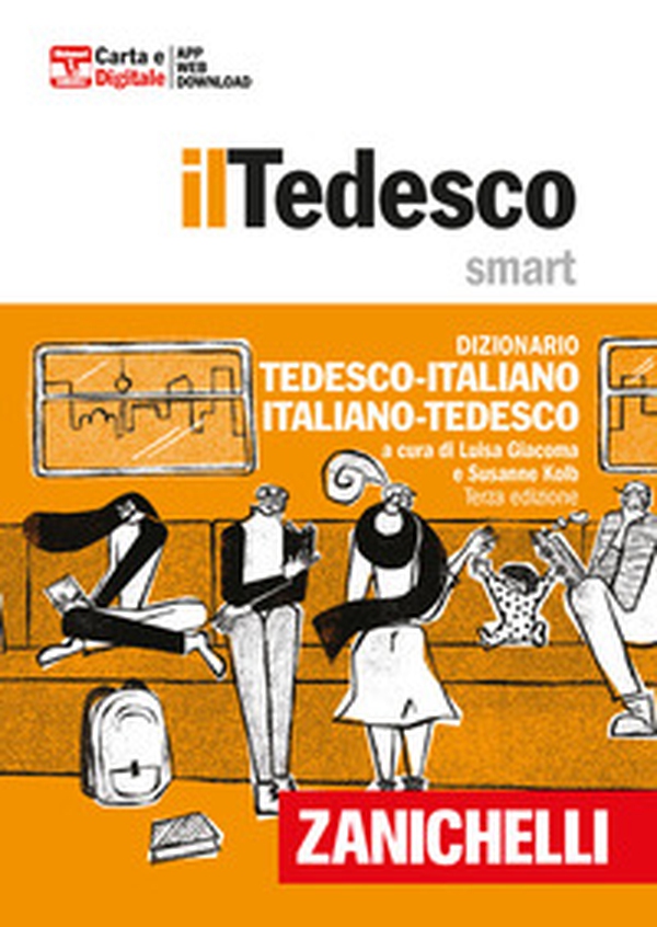Tedesco smart. Dizionario tedesco-italiano, Italienisch-Deutsch. Plus - Librerie.coop Tedesco smart. Dizionario tedesco-italiano, Italienisch-Deutsch. Plus - Librerie.coop