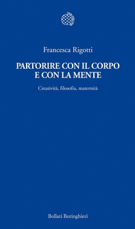 Partorire con il corpo e con la mente - Librerie.coop Partorire con il corpo e con la mente - Librerie.coop