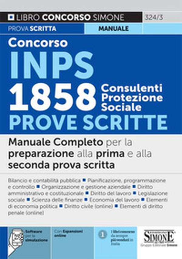 Concorso INPS 1858 consulenti protezione sociale. Prove scritte. Manuale Completo per la preparazione alla prima e alla seconda prova scritta - Librerie.coop Concorso INPS 1858 consulenti protezione sociale. Prove scritte. Manuale Completo per la preparazione alla prima e alla seconda prova scritta - Librerie.coop