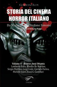 Storia del cinema horror italiano. Da Mario Bava a Stefano Simone - Vol. 4 - Librerie.coop