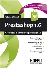 Prestashop 1.6. Creare siti e-commerce professionali - Librerie.coop Prestashop 1.6. Creare siti e-commerce professionali - Librerie.coop