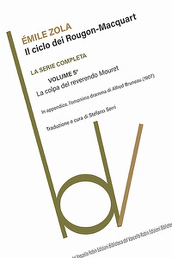 La colpa del reverendo Mouret. Il ciclo dei Rougon-Macquart - Vol. 5 - Librerie.coop