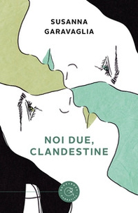 Noi due, clandestine - Librerie.coop
