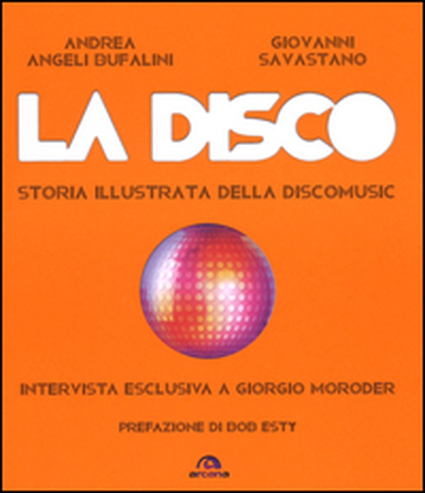 La disco. Storia illustrata della discomusic - Librerie.coop La disco. Storia illustrata della discomusic - Librerie.coop