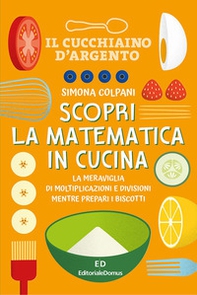 Scopri la matematica in cucina - Librerie.coop
