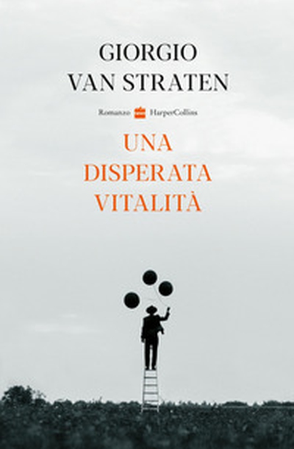 Una disperata vitalità - Librerie.coop Una disperata vitalità - Librerie.coop