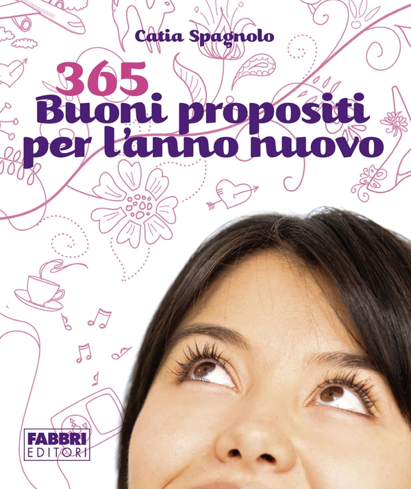 365 buoni propositi per l'anno nuovo - Librerie.coop 365 buoni propositi per l'anno nuovo - Librerie.coop