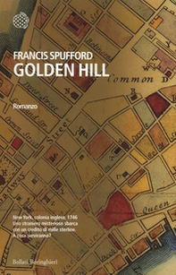Golden Hill. Ediz. italiana - Librerie.coop