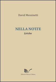 Nella notte. Liriche - Librerie.coop