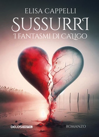 Sussurri. I fantasmi di Ca'Ligo - Librerie.coop