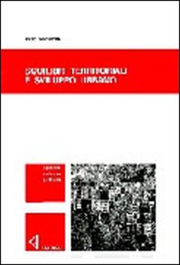 Squilibri territoriali e sviluppo urbano - Librerie.coop Squilibri territoriali e sviluppo urbano - Librerie.coop