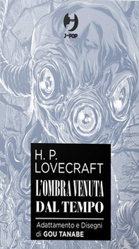 L'ombra venuta dal tempo da H. P. Lovecraft. Collection box - Vol. 1-2 - Librerie.coop