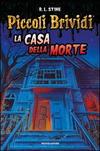 Piccoli brividi. La casa della morte - Librerie.coop Piccoli brividi. La casa della morte - Librerie.coop