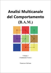 Analisi multicanale del comportamento (B.A.M.) - Vol. 1 - Librerie.coop