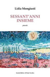Sessant'anni insieme - Librerie.coop