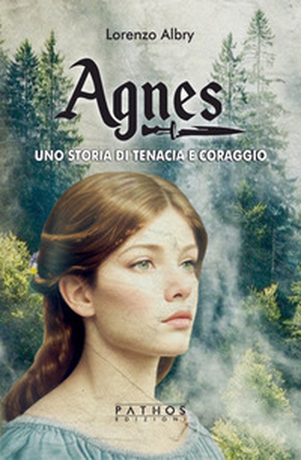 Agnes. Una storia di tenacia e coraggio - Librerie.coop Agnes. Una storia di tenacia e coraggio - Librerie.coop