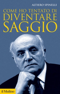 Come ho tentato di diventare saggio - Librerie.coop