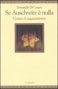 Se Auschwitz è nulla. Contro il negazionismo - Librerie.coop Se Auschwitz è nulla. Contro il negazionismo - Librerie.coop