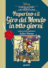 Paperino e il giro del mondo in otto giorni e altre storie ispirate a Jules Verne - Librerie.coop
