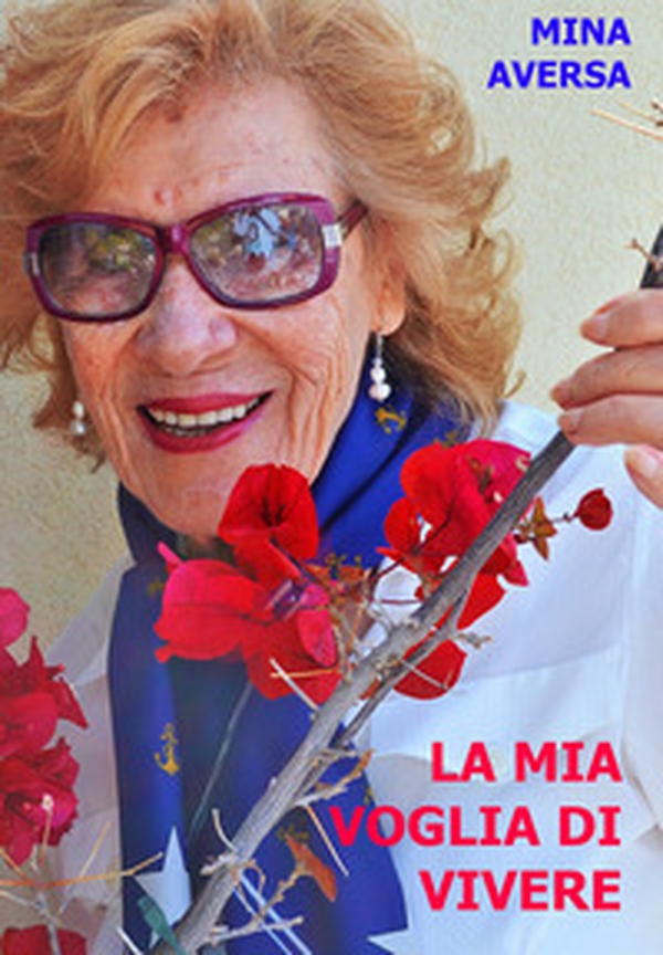 La mia voglia di vivere - Librerie.coop La mia voglia di vivere - Librerie.coop