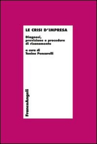Le crisi d'impresa. Diagnosi, previsione e procedure di risanamento - Librerie.coop