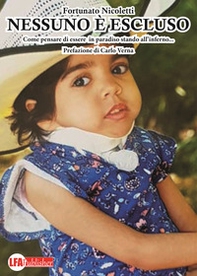 Nessuno è escluso. Come pensare di essere in paradiso stando all'inferno... - Librerie.coop
