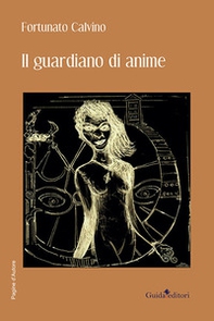 Il guardiano di anime - Librerie.coop Il guardiano di anime - Librerie.coop
