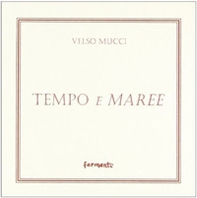 Tempo e maree. Poesie scelte (1930-1964) - Librerie.coop