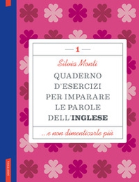 Quaderno d'esercizi per imparare le parole dell'inglese - Vol. 1 - Librerie.coop