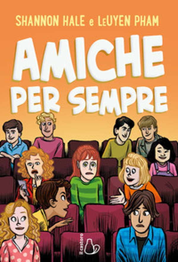 Amiche per sempre - Librerie.coop Amiche per sempre - Librerie.coop