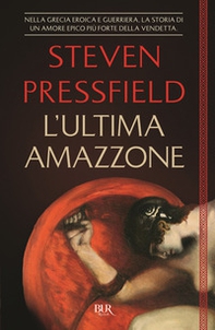 L'ultima amazzone - Librerie.coop