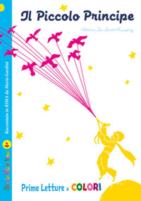 Il Piccolo Principe da Antoine de Saint-Exupéry - Librerie.coop Il Piccolo Principe da Antoine de Saint-Exupéry - Librerie.coop
