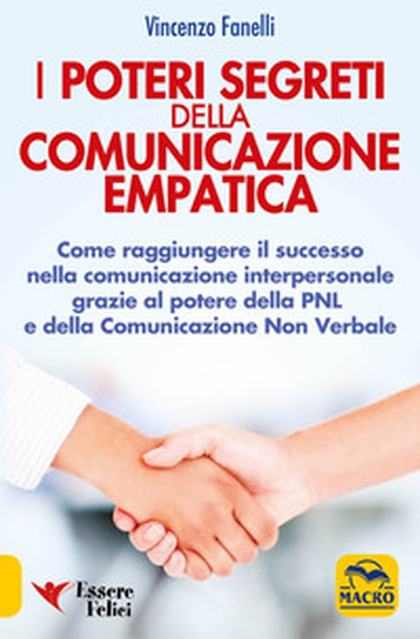 I poteri segreti delle comunicazione empatica - Librerie.coop I poteri segreti delle comunicazione empatica - Librerie.coop