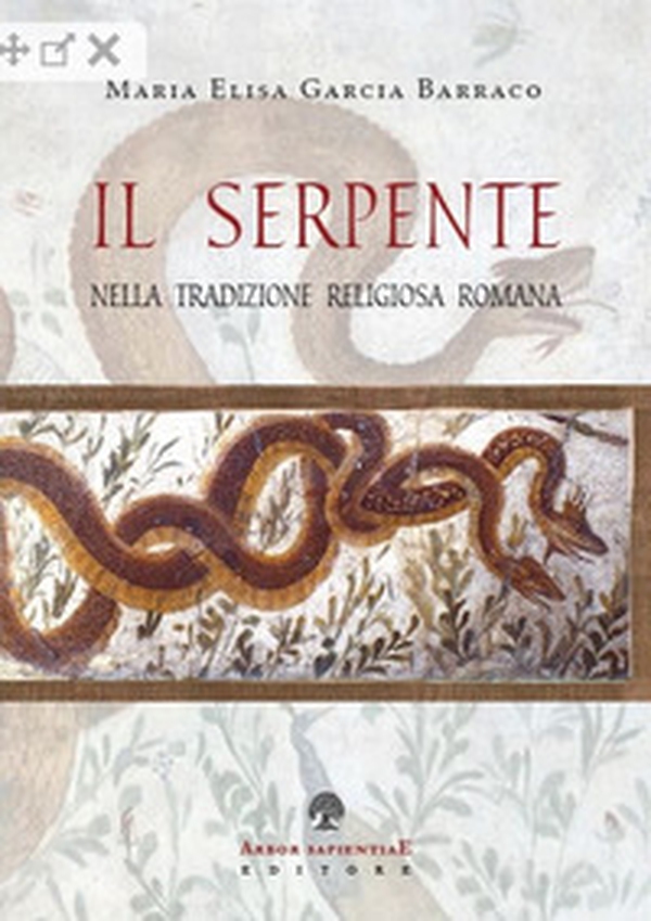 Il serpente nella tradizione religiosa romana - Librerie.coop Il serpente nella tradizione religiosa romana - Librerie.coop