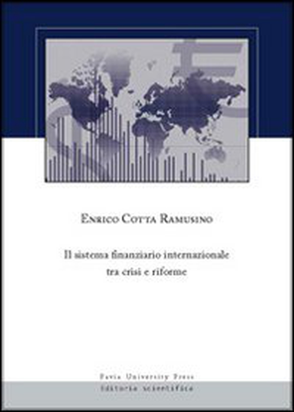 Il sistema finanziario internazionale tra crisi e riforme - Librerie.coop Il sistema finanziario internazionale tra crisi e riforme - Librerie.coop
