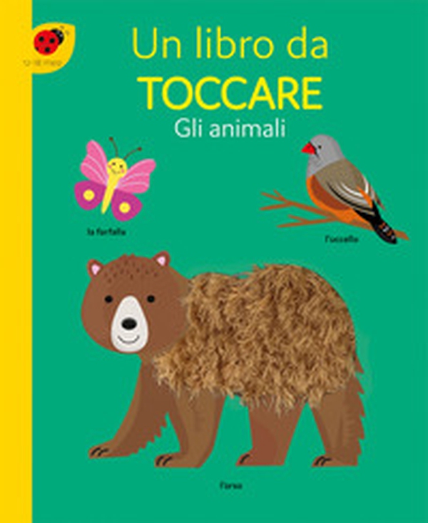 Gli animali. Un libro da toccare - Librerie.coop Gli animali. Un libro da toccare - Librerie.coop