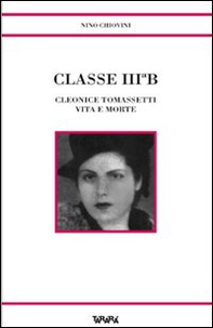 Classe III B. Cleonice Tomassetti vita e morte - Librerie.coop