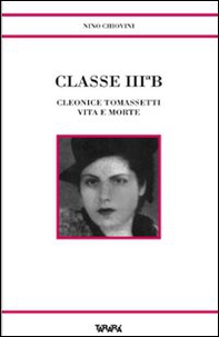 Classe III B. Cleonice Tomassetti vita e morte - Librerie.coop Classe III B. Cleonice Tomassetti vita e morte - Librerie.coop