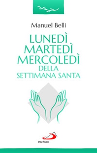 Lunedì, martedì, mercoledì della settimana santa - Librerie.coop